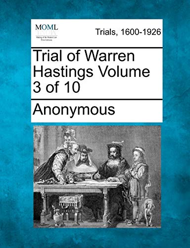 Stock image for Trial of Warren Hastings Volume 3 of 10 for sale by Lucky's Textbooks