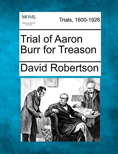 9781275520998: Trial of Aaron Burr for Treason