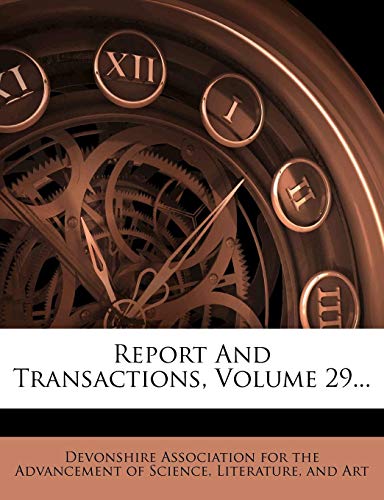 9781275529373: Report And Transactions, Volume 29...