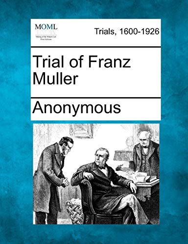 Stock image for Trial of Franz Muller for sale by PBShop.store US