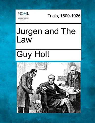 Jurgen and the Law (9781275555327) by Holt, Guy