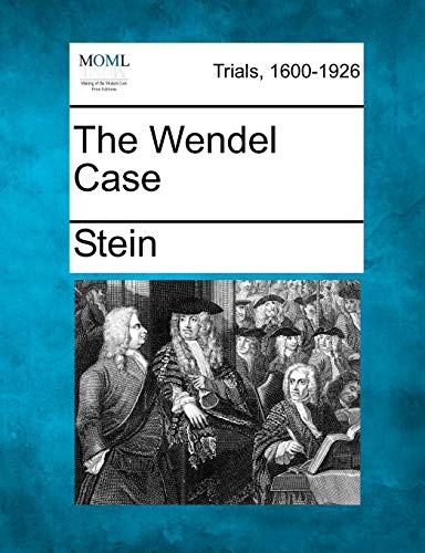 The Wendel Case (9781275556621) by Stein