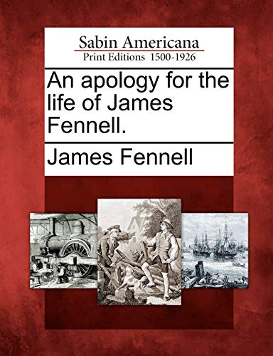 Stock image for An apology for the life of James Fennell. for sale by Lucky's Textbooks