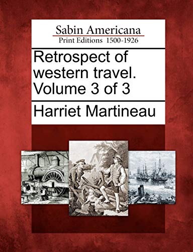 Beispielbild fr Retrospect of Western Travel. Volume 3 of 3 zum Verkauf von Ebooksweb