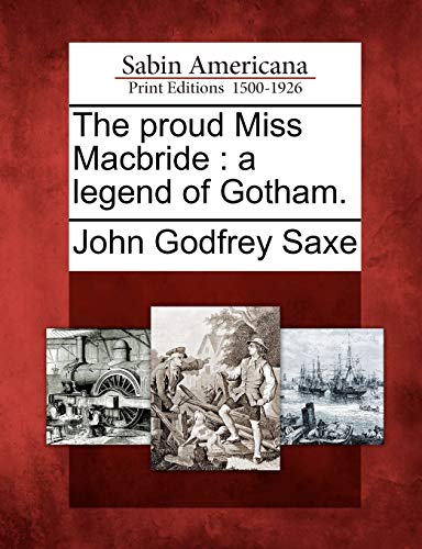 9781275757271: The proud Miss Macbride: a legend of Gotham.