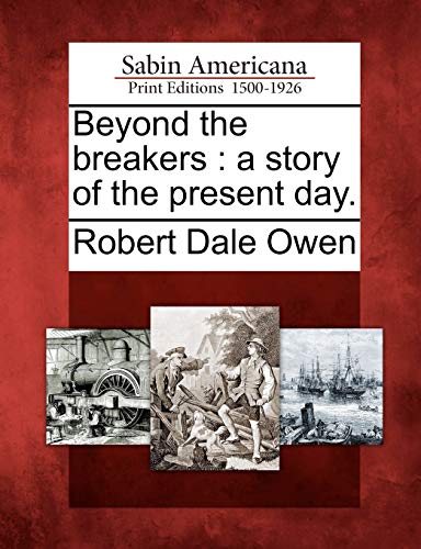 9781275769892: Beyond the breakers: a story of the present day.