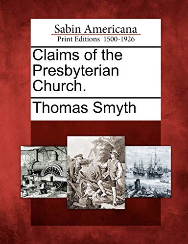 9781275798038: Claims of the Presbyterian Church.