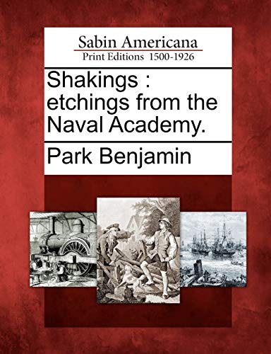 9781275832824: Shakings: Etchings from the Naval Academy.