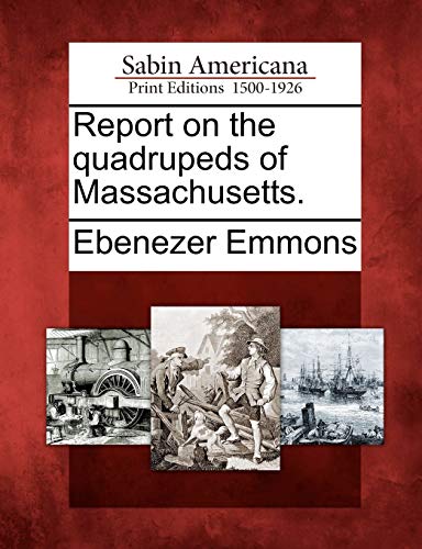 Imagen de archivo de Report on the Quadrupeds of Massachusetts. a la venta por Lucky's Textbooks