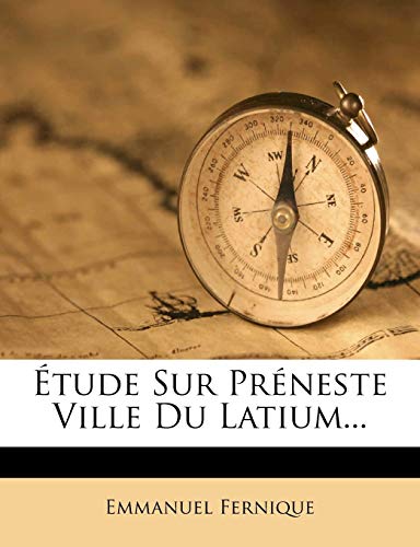 9781275903432: tude Sur Prneste Ville Du Latium... (French Edition)