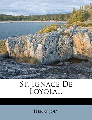 9781276132862: St. Ignace De Loyola...