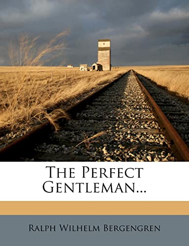 9781276509589: The Perfect Gentleman...