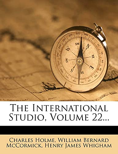 The International Studio, Volume 22... (9781276514033) by Holme, Charles