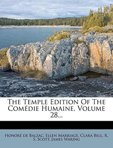 The Temple Edition of the ComÃ©die Humaine, Volume 28... (9781276681292) by De Balzac, Honore; Marriage, Ellen; Bell, Clara