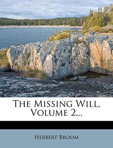 9781276715737: The Missing Will, Volume 2...