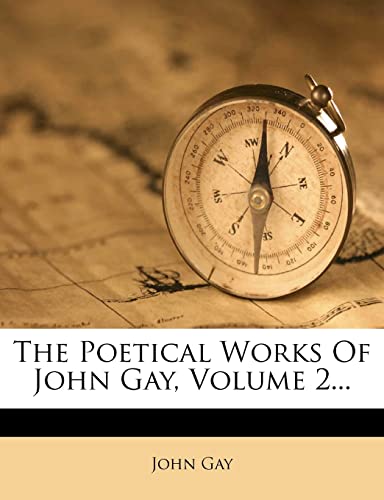 The Poetical Works Of John Gay, Volume 2... (9781276834780) by Gay, John