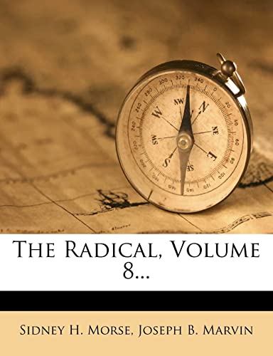 Stock image for The Radical, Volume 8. for sale by Ebooksweb