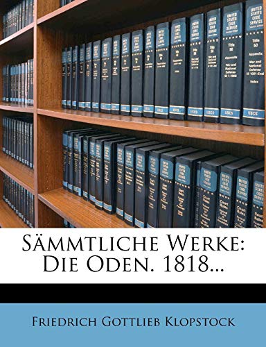 9781276866293: S Mmtliche Werke: Die Oden. 1818...