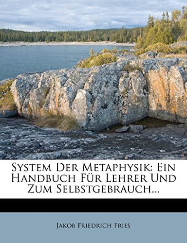 9781277854114: System Der Metaphysik: Ein Handbuch Fur Lehrer Und Zum Selbstgebrauch...