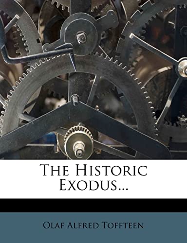 9781277881882: The Historic Exodus...