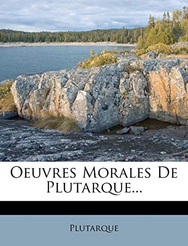 9781278044941: Oeuvres Morales De Plutarque...