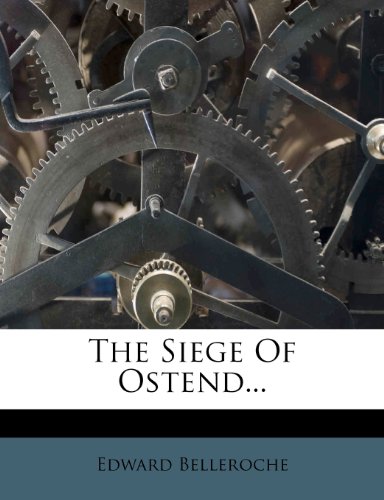 9781278063362: The Siege Of Ostend...