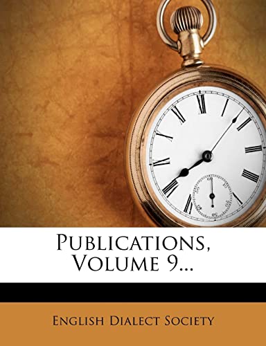 Publications, Volume 9... (9781278072821) by Society, English Dialect