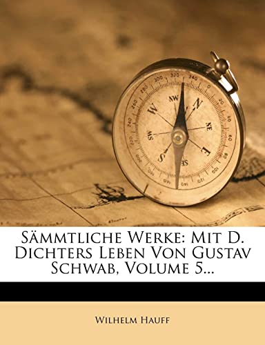 Wilhelm Hauff's sÃ¤mmtliche Werke. (German Edition) (9781278121079) by Hauff, Wilhelm