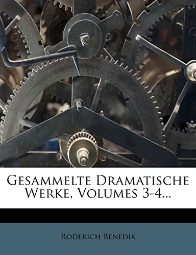 Gesammelte dramatische Werke. (German Edition) (9781278167749) by Benedix, Roderich