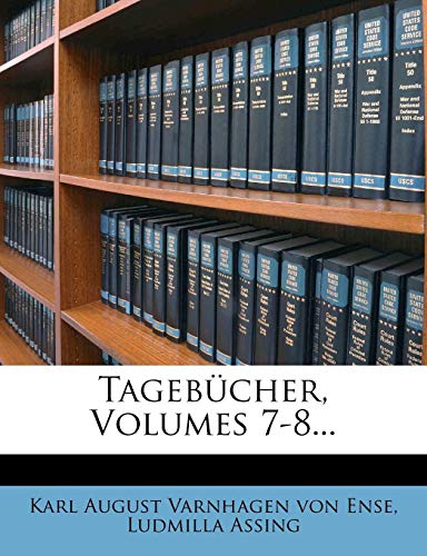 9781278456546: Tagebcher von K.A. Varnhagen von Ense, siebenter Band (German Edition)