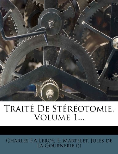 9781278575650: Trait De Strotomie, Volume 1... (French Edition)