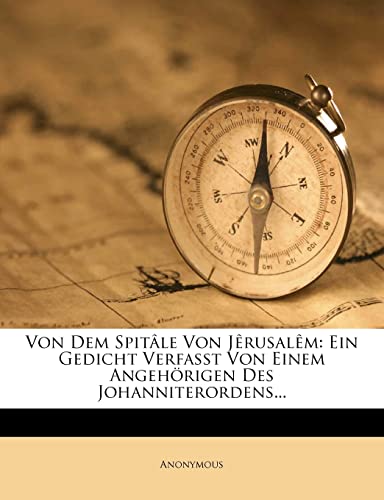 9781278708522: Von Dem Spitale Von Jerusalem (English and German Edition)