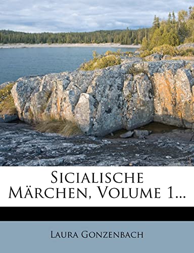 Sicialische Marchen, Volume 1... (German Edition) (9781278739601) by Gonzenbach, Laura
