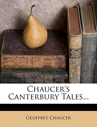 Chaucer's Canterbury Tales... (9781278858883) by Chaucer, Geoffrey