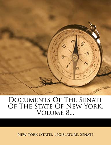9781278893532: Documents Of The Senate Of The State Of New York, Volume 8...