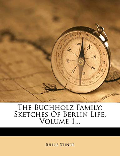 Immagine stock per The Buchholz Family: Sketches of Berlin Life, Volume 1...