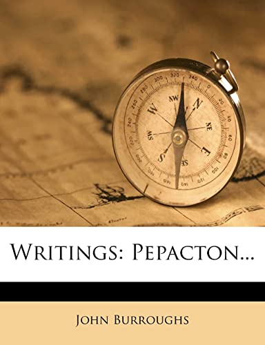 Writings: Pepacton... (9781279470572) by Burroughs, John