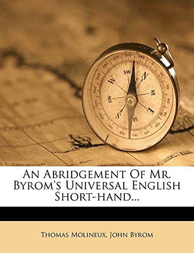 Stock image for An Abridgement of Mr. Byroms Universal English Short-Hand. for sale by Ebooksweb