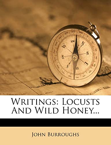 Writings: Locusts and Wild Honey... (9781279539187) by Burroughs, John