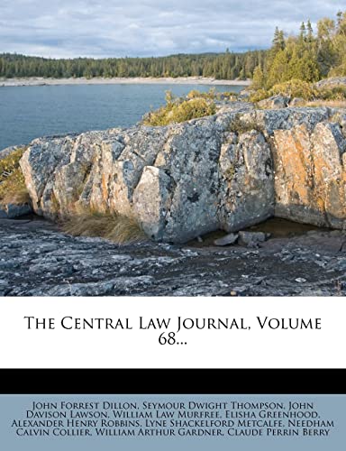 The Central Law Journal, Volume 68... (9781279584057) by Dillon, John Forrest