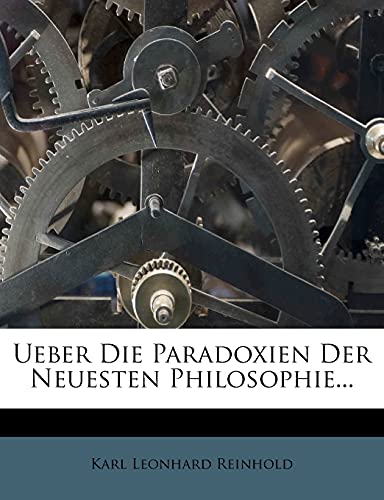 9781279608814: Ueber die Paradoxien der Neuesten Philosophie...