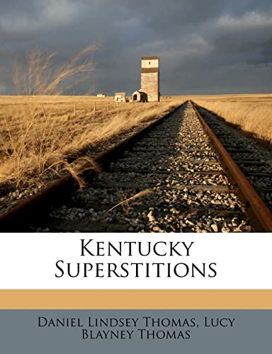 9781279956922: Kentucky Superstitions