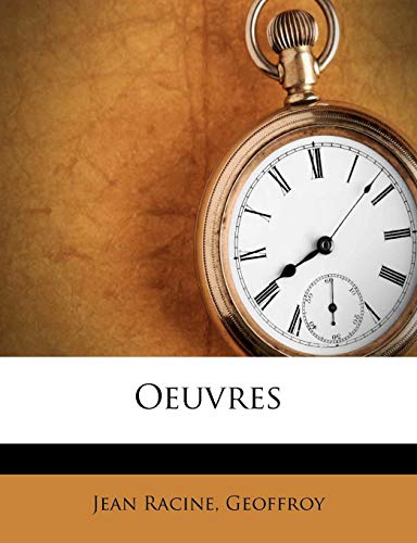 Oeuvres (French Edition) (9781279987285) by Racine, Jean Baptiste