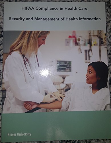 Beispielbild fr Keiser University Hipaa Compliance in Health Care Security and Management of Health Information zum Verkauf von Better World Books