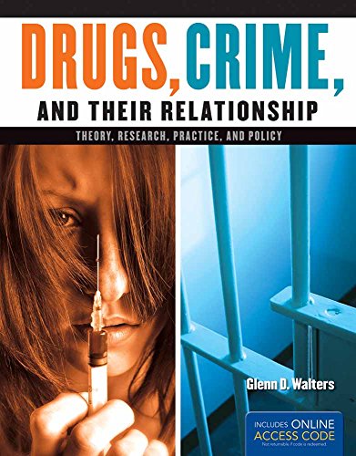 Beispielbild fr Drugs, Crime, and Their Relationships: Theory, Research, Practice, and Policy zum Verkauf von AwesomeBooks