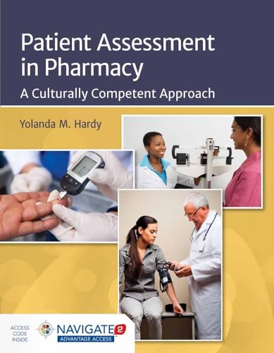 Patient Assessment in Pharmacy: A Culturally Competent Approach: A Culturally Competent Approach (9781284025743) by Hardy, Yolanda M.