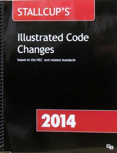 Stallcup'sÂ® Illustrated Code Changes, 2014 Edition (9781284026740) by Stallcup, James W.