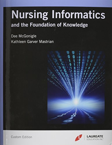 9781284028812: Nursing Informatics: And the Foundations of Knowledge