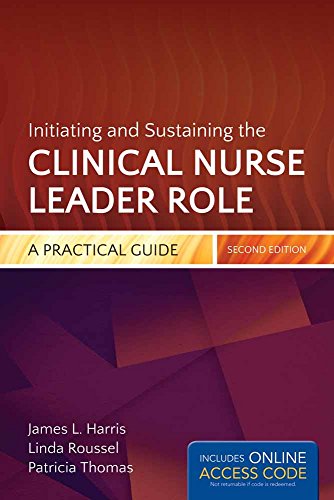 Stock image for Initiating And Sustaining The Clinical Nurse Leader Role: A Practical Guide for sale by SecondSale