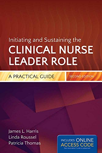 9781284032888: Initiating and Sustaining the Clinical Nurse Leader Role: A Practical Guide